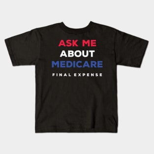 Ask Me About Medicare Health Insurance Sales Agent usa Flag Kids T-Shirt